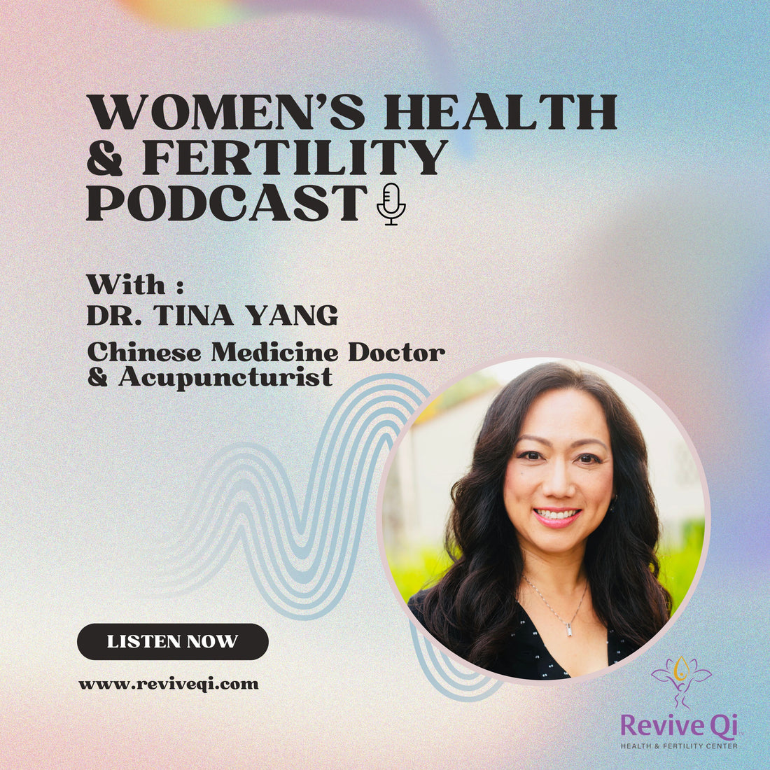 Women's Health & Fertility Podcast with Dr. Tina Yang